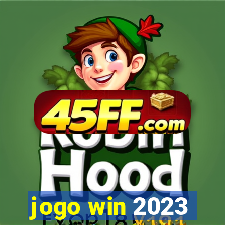 jogo win 2023